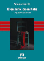 Il femminicidio in Italia. Cinque anni all