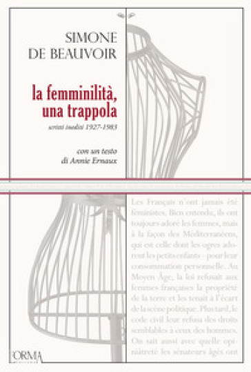 La femminilità, una trappola. Scritti inediti 1927-1983 - Simone De Beauvoir