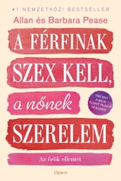 A férfinak szex kell, a nnek szerelem