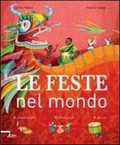 Le feste nel mondo. Ediz. illustrata