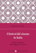 I festival del cinema in Italia. Forme e pratiche dalle origini al Covid-19