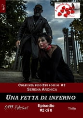 Una fetta di inferno - Colpi nel buio ep. #2