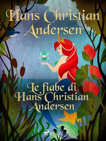 Le fiabe di Hans Christian Andersen - H.c. Andersen
