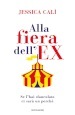 Alla fiera dell ex. Se l hai sfanculato ci sarà un perché