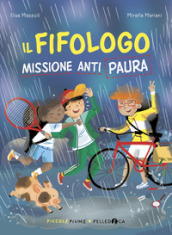 Il fifologo. Missione anti paura