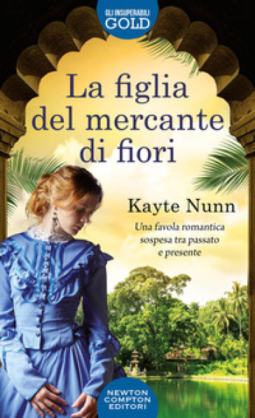 La figlia del mercante di fiori - Kayte Nunn