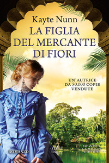 La figlia del mercante di fiori - Kayte Nunn