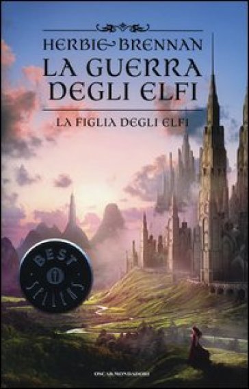 La figlia degli elfi. La guerra degli elfi - Herbie Brennan