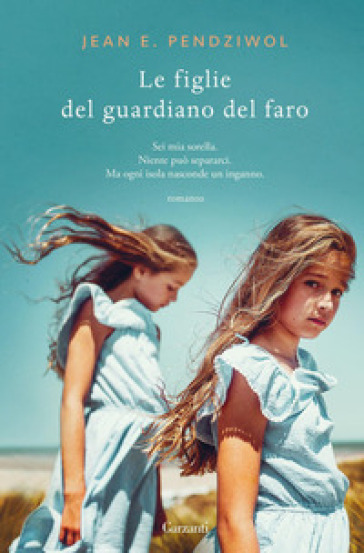 Le figlie del guardiano del faro - Jean E. Pendziwol