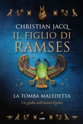 Il figlio di Ramses. La tomba maledetta