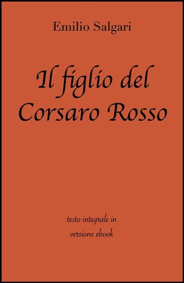 Il figlio del corsaro rosso di Emilio Salgari in ebook - Emilio Salgari - grandi Classici