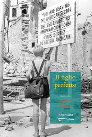 Il figlio perfetto. Nuova ediz. - Catherine Chidgey