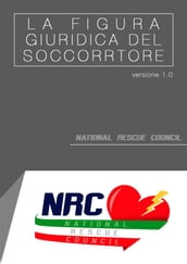 La figura giuridica del soccorritore (aspetti normativi, giuridici e formativi)