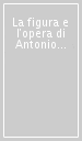 La figura e l opera di Antonio Cesti nel Seicento europeo