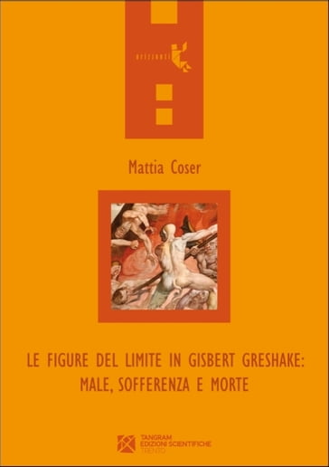 Le figure del limite in Gisbert Greshake: male, sofferenza e morte - Mattia Coser