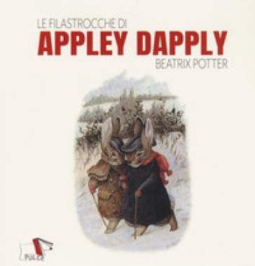 Le filastrocche di Appley Dapply. Ediz. a colori - Beatrix Potter