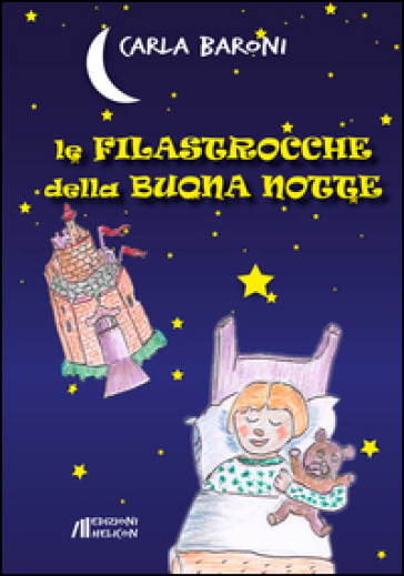 Le filastrocche della buona notte - Carla Baroni