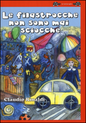 Le filastrocche non sono mai sciocche - Claudio Rinaldi