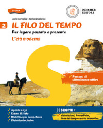 Il filo del tempo. Per legare passato e presente. Per la Scuola media. Con e-book. Con espansione online. Vol. 2: L' età moderna - Carlo Cartiglia - Barbara Gallesio