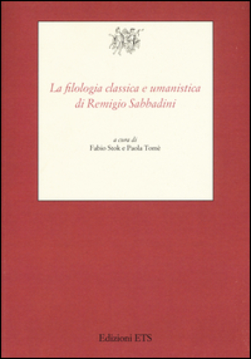 La filologia classica e umanistica di Remigio Sabbadini