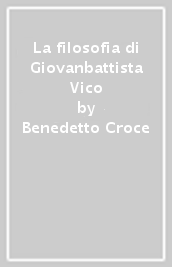 La filosofia di Giovanbattista Vico