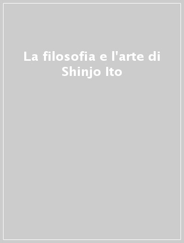 La filosofia e l'arte di Shinjo Ito
