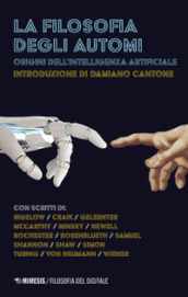 La filosofia degli automi. Origini dell