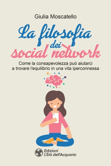 La filosofia dei social network - Giulia Moscatello