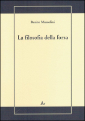 La filosofia della forza. Postille alla conferenza dell on. Treves