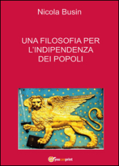 Una filosofia per l indipendenza dei popoli