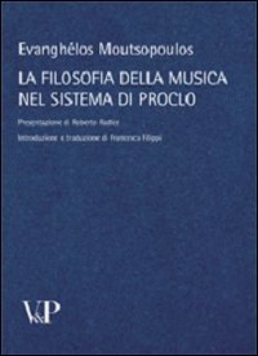 La filosofia della musica nel sistema di Proclo - Evanghélos Moutsopoulos