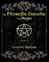 La filosofia occulta o La magia. 1-3.