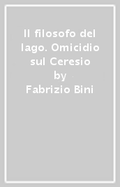 Il filosofo del lago. Omicidio sul Ceresio