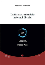 La finanza aziendale in tempi di crisi