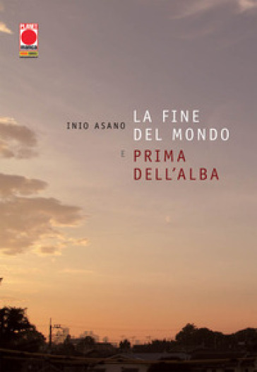 La fine del mondo e prima dell'alba - Inio Asano