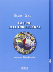 La fine dell onniscienza. Epistemologie della complessità