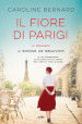 Il fiore di Parigi. Il romanzo di Simone de Beauvoir