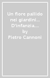 Un fiore pallido nei giardini... D infanzia. Una ricerca dall interno sulla condizione del bambino disabile nelle scuole dell infanzia genovesi