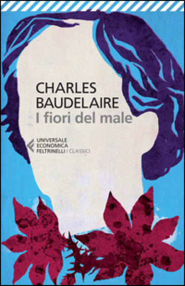 I fiori del male. Testo francese a fronte - Charles Baudelaire