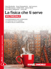 La fisica che ti serve. Per le Scuole superiori. Con e-book. Con espansione online