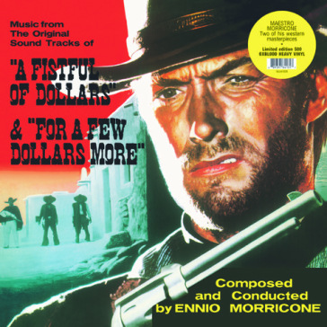 A fistful of dollars & for a few dollars - Ennio Morricone