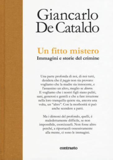 Un fitto mistero. immagini e storie del crimine - Giancarlo De Cataldo