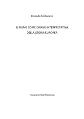 Il fiume come chiave interpretativa della storia europea