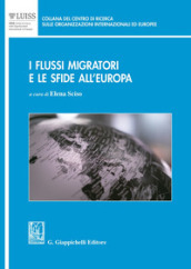 I flussi migratori e le sfide all Europa