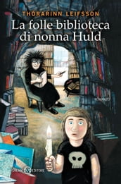 La folle biblioteca di nonna Huld