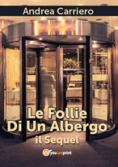 Le follie di un albergo. Il sequel