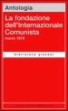 La fondazione dell Internazionale Comunista. Marzo 1919