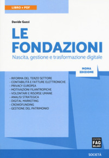 Le fondazioni. Nascita, gestione e trasformazione digitale. Con Contenuto digitale (fornito elettronicamente) - Davide Guzzi