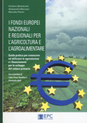 I fondi europei nazionali e regionali per l