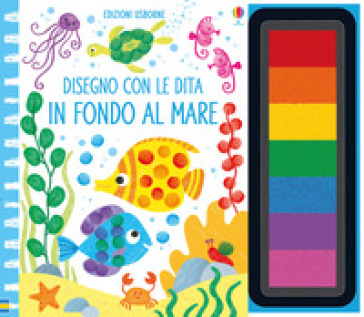 In fondo al mare. Ediz. a colori. Ediz. a spirale. Con gadget - Fiona Watt